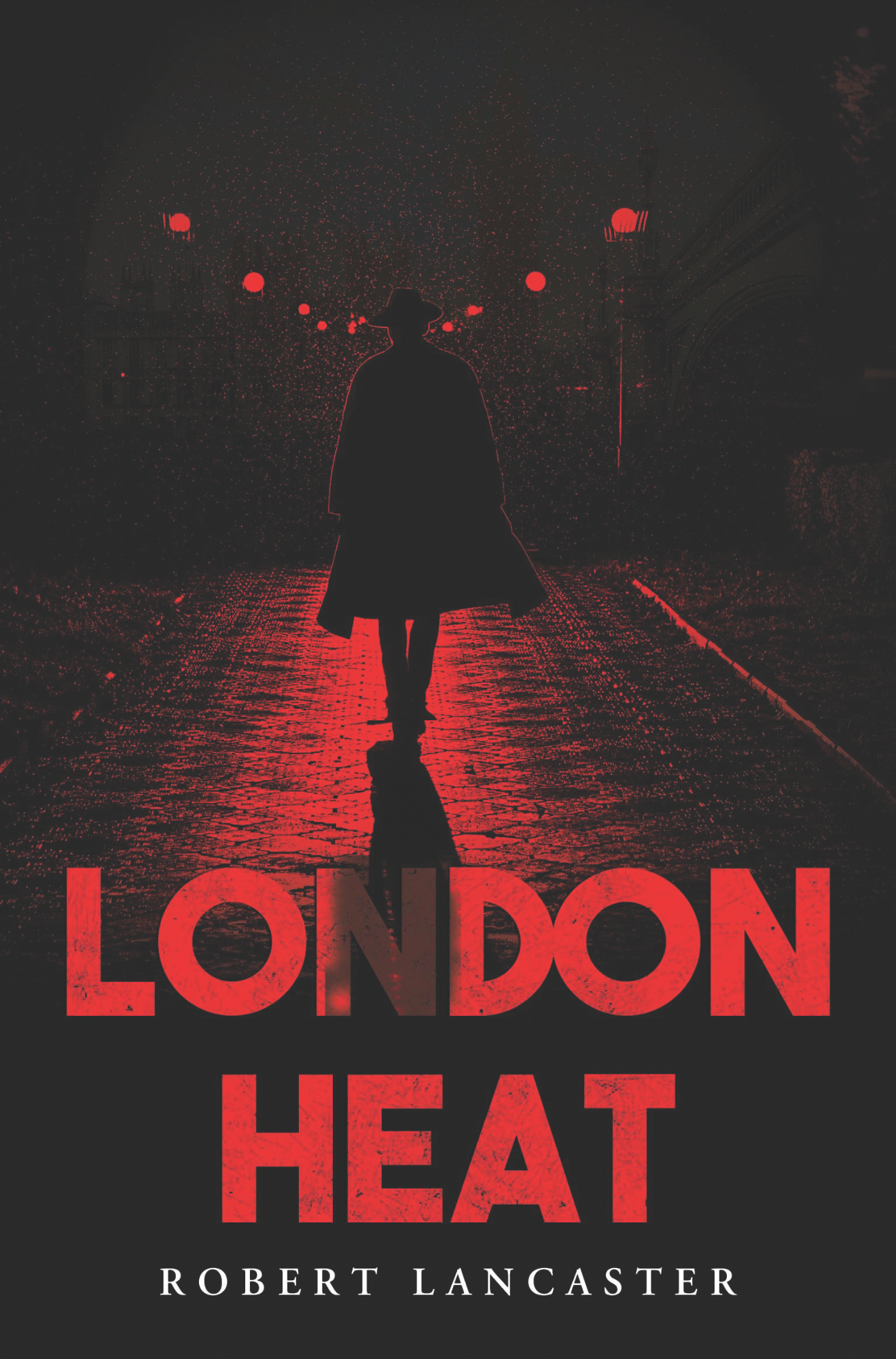 London Heat by Robert Lancaster