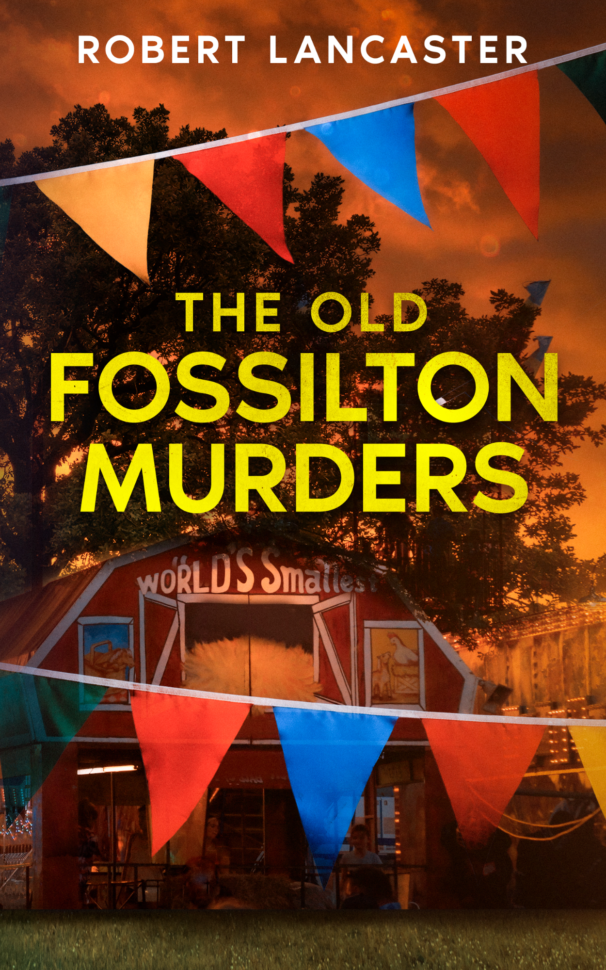 The Old Fossilton Murders by Robert Lancaster