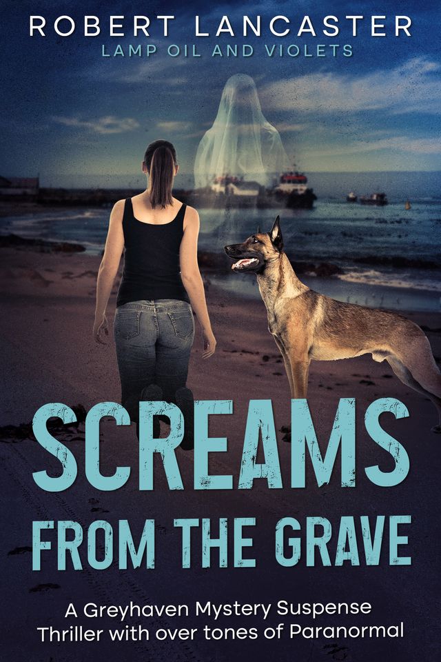 Screams From The Grave by Robert Lancaster